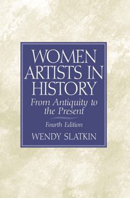 Women Artists in History From Antiquity to the Present 4th 9780130273192 Front Cover