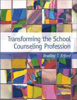 Transforming the School Counseling Profession 2002 9780130273420 Front Cover