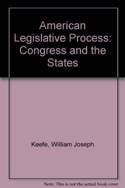 The American Legislative Process
