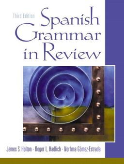 Spanish Grammar in Review 3rd 9780130283351 Front Cover
