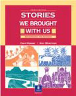 Stories We Brought with Us Beginning Readings 3rd 9780130284624 Front Cover