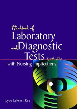 Handbook of Laboratory and Diagnostic Tests with Nursing Implications