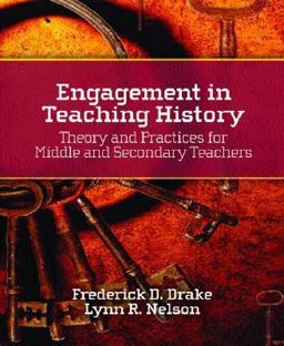 Engagement in Teaching History Theory and Practices for Middle and Secondary Teachers  9780130307804 Front Cover