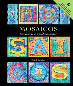 Mosaicos Spanish as a World Language 3rd 9780130314802 Front Cover