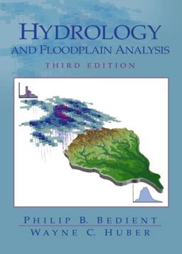 Hydrology and Floodplain Analysis 3rd 9780130322227 Front Cover