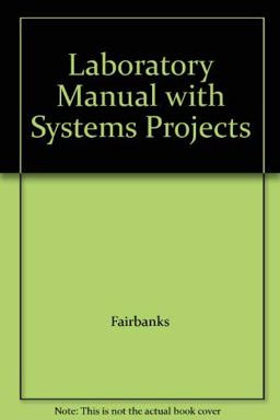 Laboratory Manual with Systems Projects