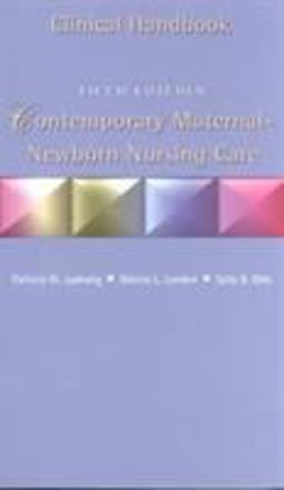Contemporary Maternal-Newborn Nursing Care Clinical Handbook