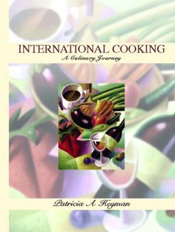 International Cooking A Culinary Journey  9780130326591 Front Cover