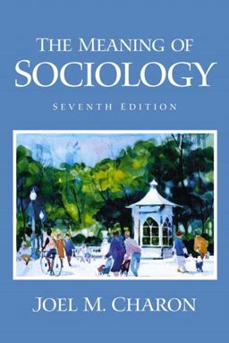 Meaning of Sociology 7th 9780130336750 Front Cover