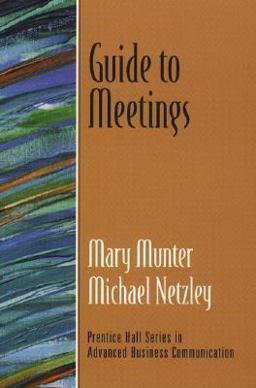 Guide to Meetings  9780130338563 Front Cover