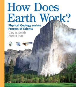 How Does Earth Work Physical Geology and the Process of Science  9780130341297 Front Cover
