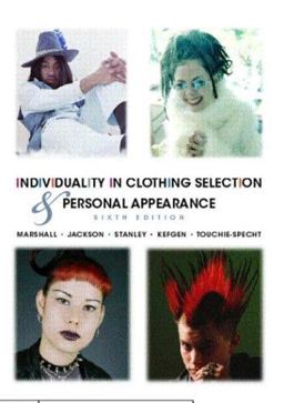 Individuality in Clothing Selection and Personal Appearance 6th 9780130358653 Front Cover