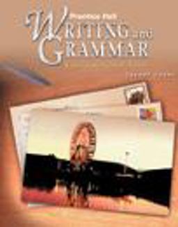 Writing and Grammar Communication in Action 2nd 9780130374837 Front Cover