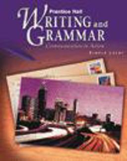 Writing and Grammar Communication in Action, Bronze Level  9780130374929 Front Cover
