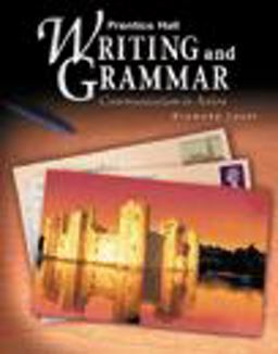 Writing and Grammar Communication in Action, Diamond Level  9780130374950 Front Cover