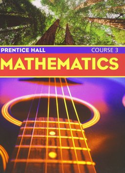 Prentice Hall Middle Grades Math Course 3 Student Edition and Practice Workbook 2004