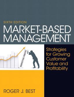 Market-Based Management 6th 9780130387752 Front Cover