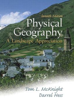 Physical Geography A Landscape Appreciation 7th 9780130404688 Front Cover