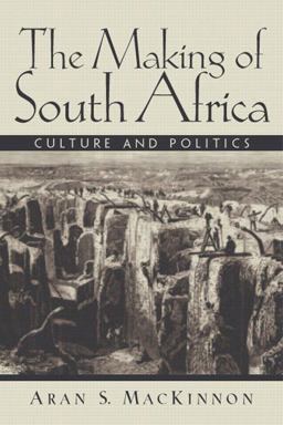 Making of South Africa Culture and Politics  9780130406811 Front Cover