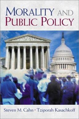 Morality and Public Policy Morality and Public Policy