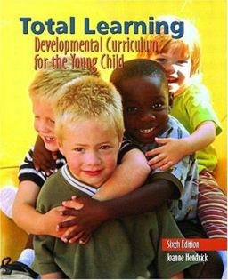 Total Learning Developmental Curriculum for the Young Child 6th 9780130420701 Front Cover