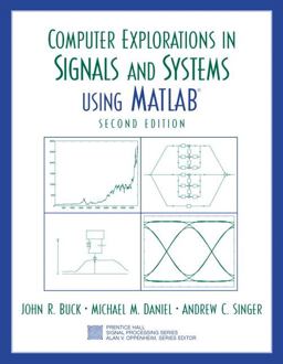 Computer Explorations in Signals and Systems Using MATLAB 2nd 9780130421555 Front Cover