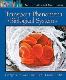 Transport Phenomena in Biological Systems  9780130422040 Front Cover