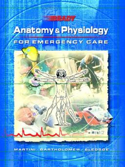Anatomy and Physiology for Emergency Care