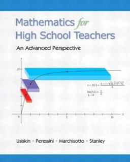 Mathematics for High School Teachers An Advanced Perspective  9780130449412 Front Cover
