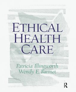 Ethical Health Care  9780130453013 Front Cover