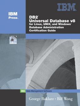DB2 Universal Database V8 for Linux, UNIX, and Windows Database Administration Certification Guide