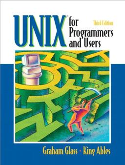 UNIX for Programmers and Users 3rd 9780130465535 Front Cover