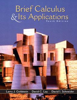 Brief Calculus and Its Applications 10th 9780130466181 Front Cover