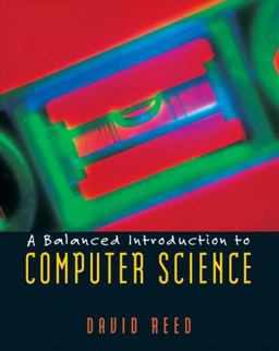 A Balanced Introduction to Computer Science