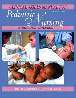 Pediatric Nursing Clinical Skills Manual