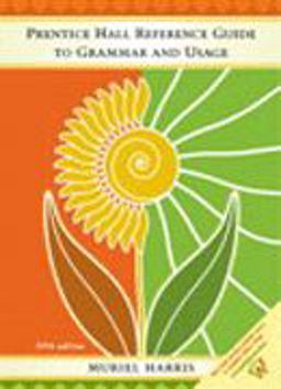 Prentice Hall Reference Guide to Grammar and Usage Prentice Hall Reference Guide to Grammar and Usage