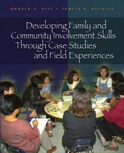 Developing Family and Community Involvement Skills Through Case Studies and Field Experiences  9780130486226 Front Cover