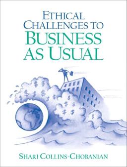 Ethical Challenges to Business as Usual  9780130487636 Front Cover