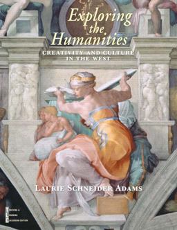 Exploring the Humanities, Combined Creativity and Culture in the West  9780130490919 Front Cover
