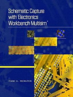 Schematic Capture with Electronics Workbench MultiSIM  9780130496140 Front Cover