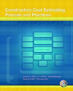 Construction Cost Estimating Process and Practices  9780130496652 Front Cover