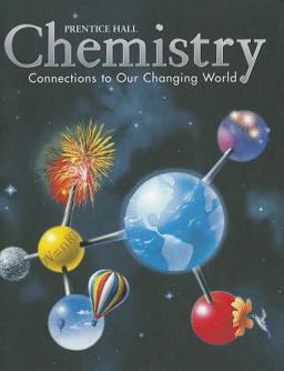 Chemistry Connections to Our Changing World 1st 9780130543837 Front Cover