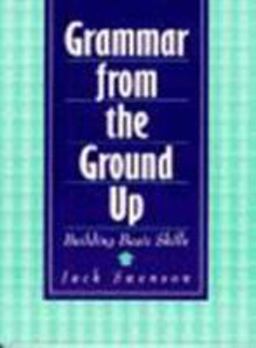 Grammar from the Ground Up