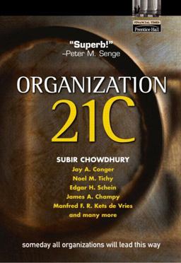 Organization 21C Someday All Organizations Will Lead This Way  9780130603142 Front Cover