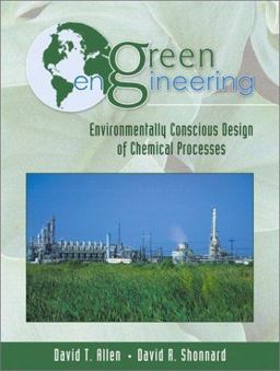 Green Engineering Environmentally Conscious Design of Chemical Processes  9780130619082 Front Cover