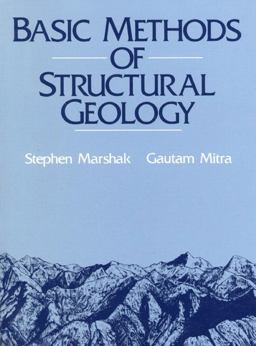Basic Methods of Structural Geology  9780130651785 Front Cover