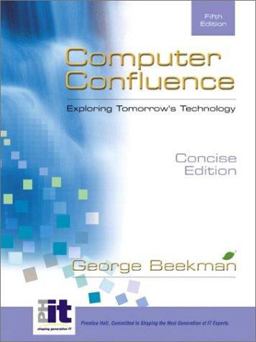 Computer Confluence Concise Edition 5th 9780130661876 Front Cover
