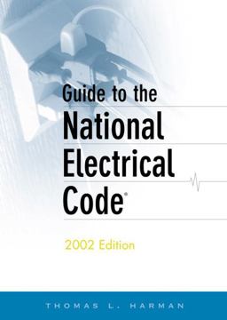 Guide to the National Electrical Code 2002