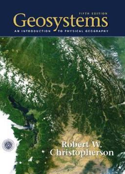 Geosystems An Introduction to Physical Geography 5th 9780130668240 Front Cover