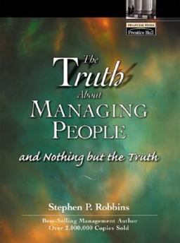 The Truth about Managing People
